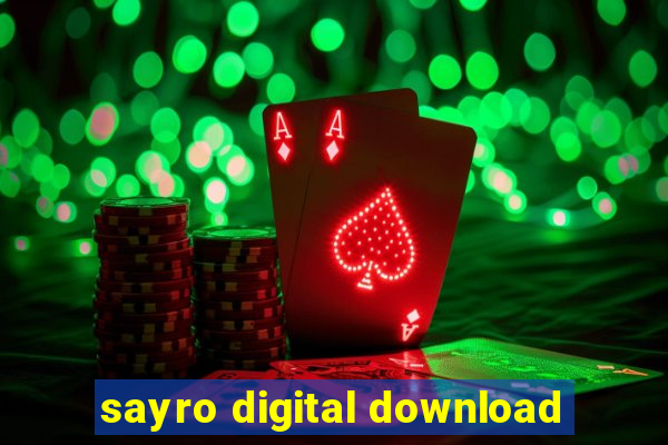 sayro digital download